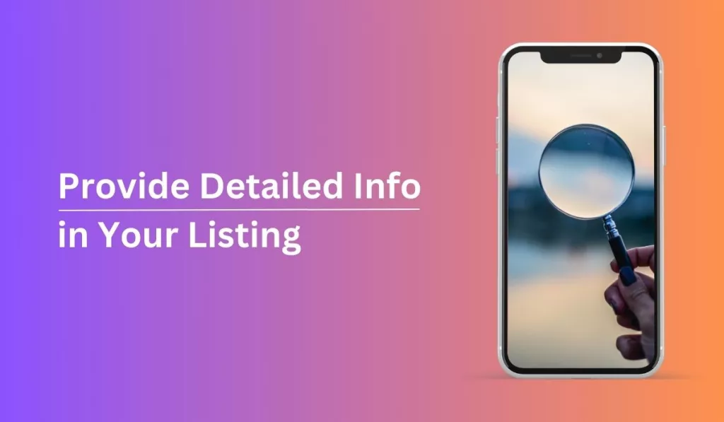 Provide Detailed Information in Your Listing