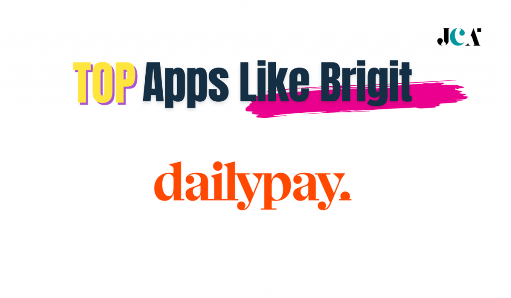 DailyPay Best Alternative Apps Like Brigit