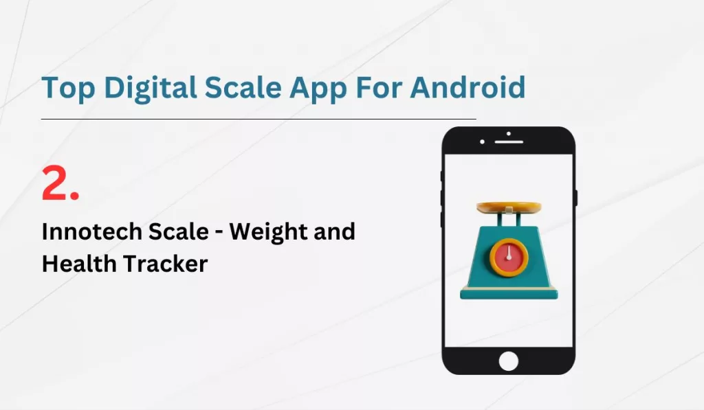 Innotech Scale - Weight and Health Tracker