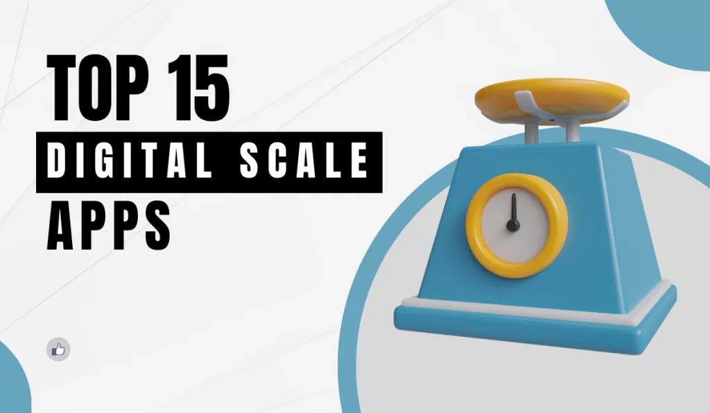 Top 15 Digital Scale Apps