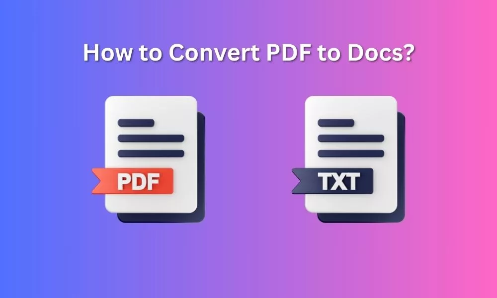 How to Convert PDF to Docs