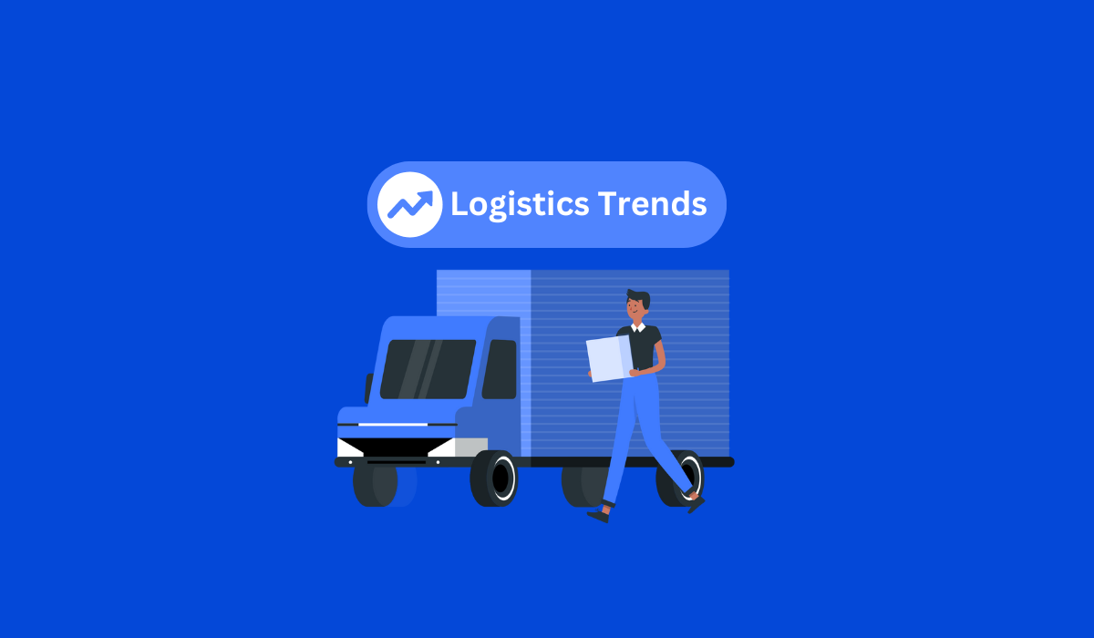 Logistics Trends