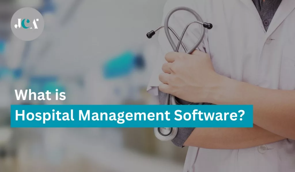 What is Hospital Management Software