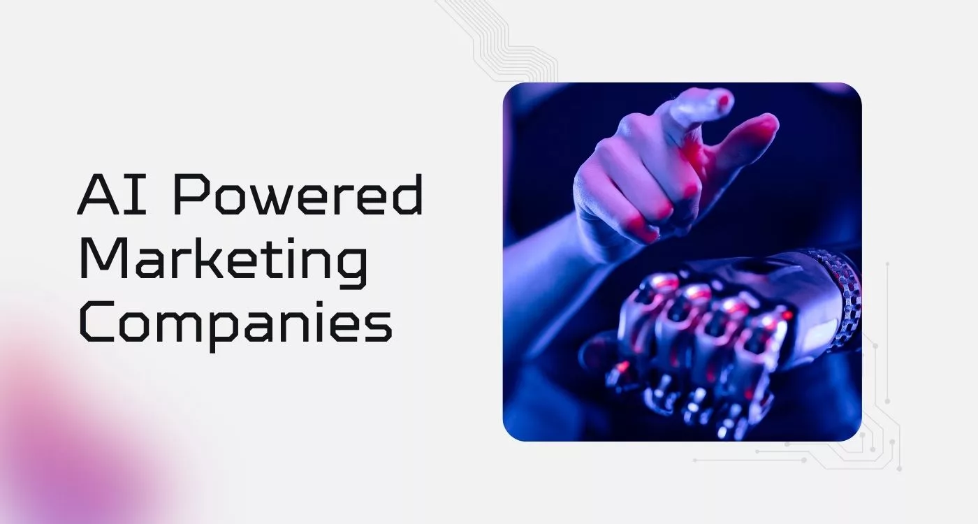 AI Powered Marketing Companies