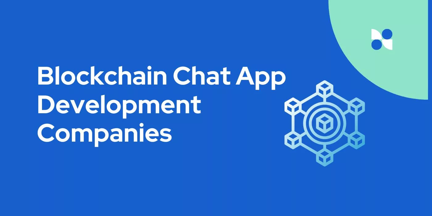 Blockchain Chat App Development Companies