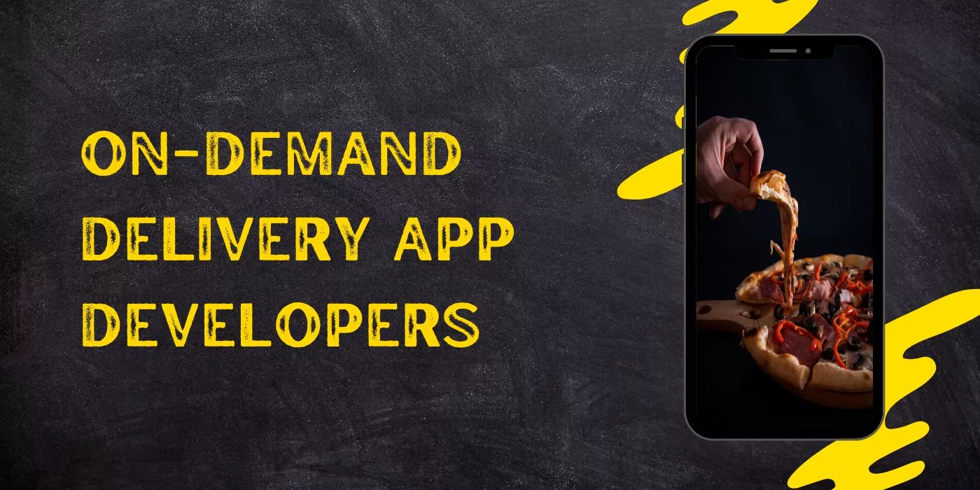 On-Demand Delivery App Developers