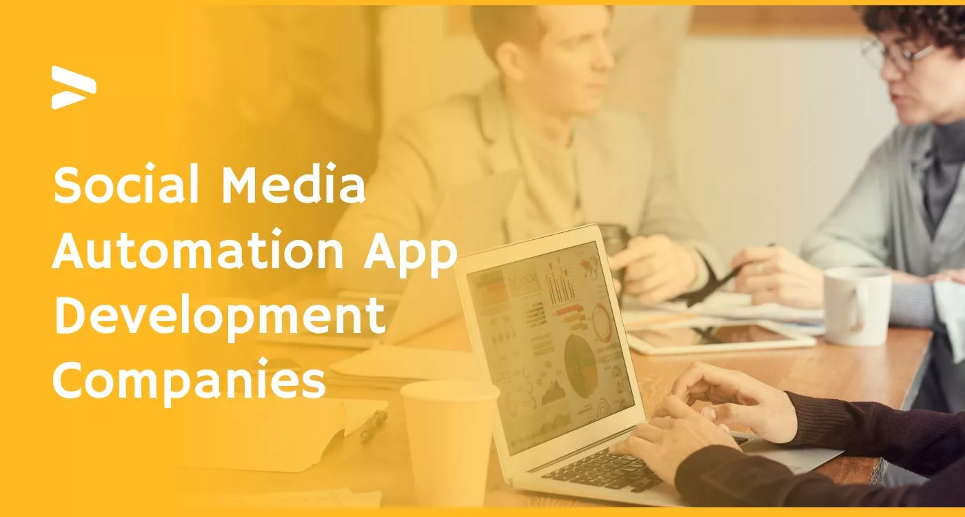 Social Media Automation App Development Companies
