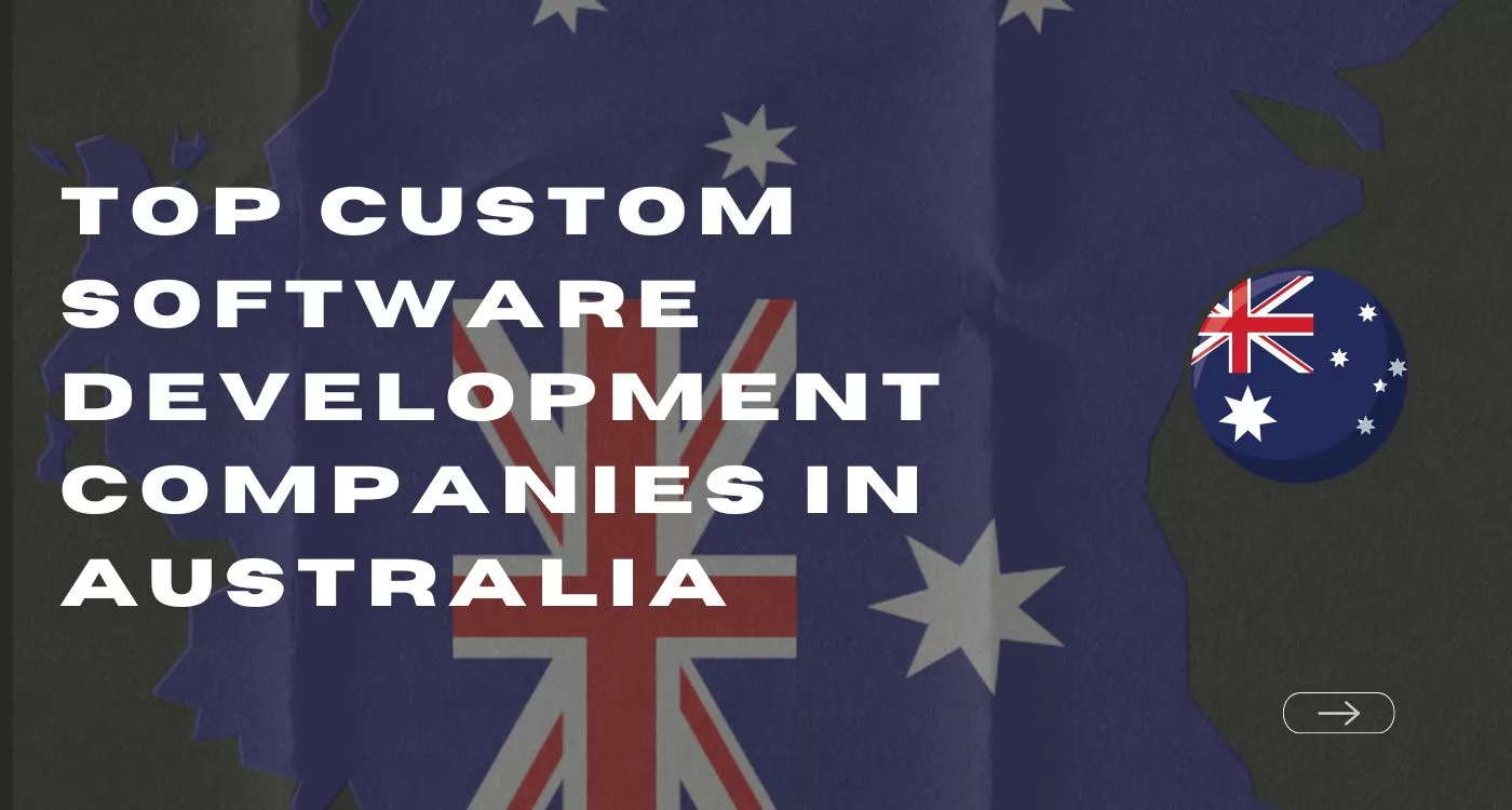 Top Custom Software Development Companies in Australia